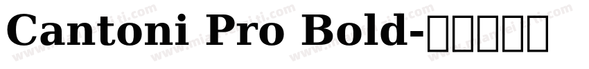 Cantoni Pro Bold字体转换